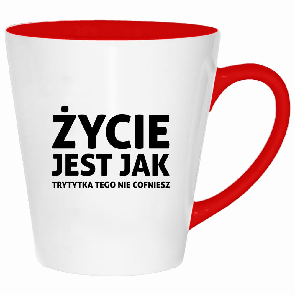Życie jest jak trytytka kubek latte kolor czerwony latte