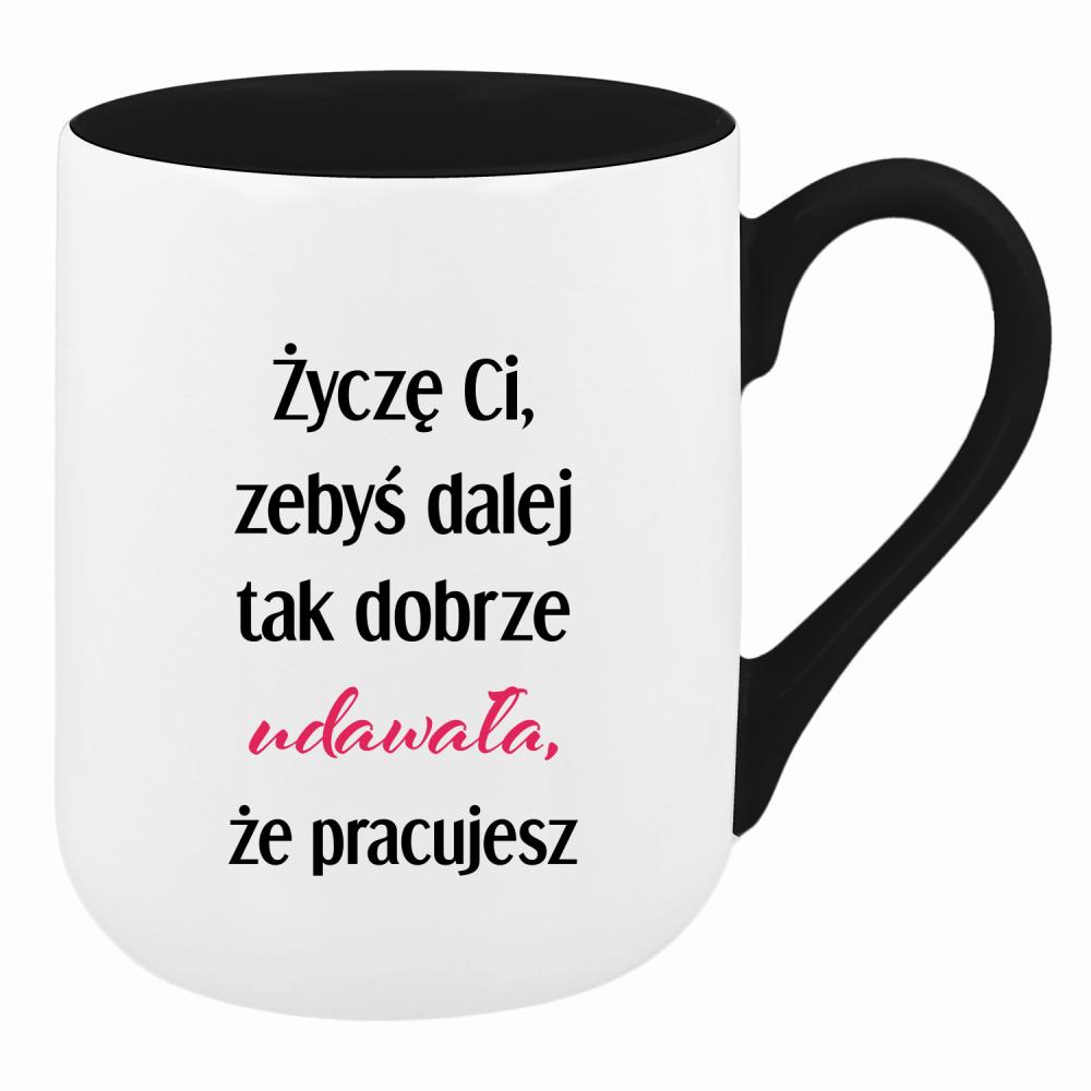 Życzę Ci, żebyś dalej tak dobrze udawała kubek coffee kolor limonka