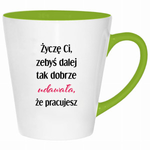 Życzę Ci, żebyś dalej tak dobrze udawała