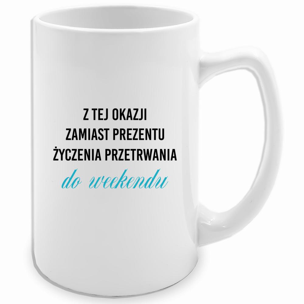 Życzenia przetrwania do weekendu kubek biały 413 ml kolor zielony