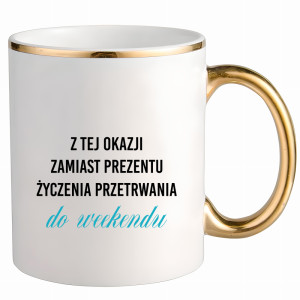 Życzenia przetrwania do weekendu