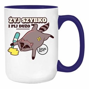 Żyj szybko i pij dużo...