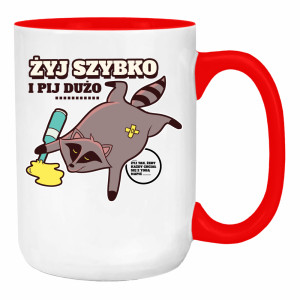 Żyj szybko i pij dużo...