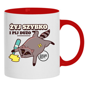 Żyj szybko i pij dużo...