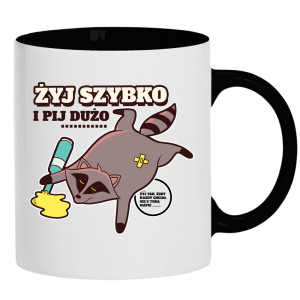 Żyj szybko i pij dużo...